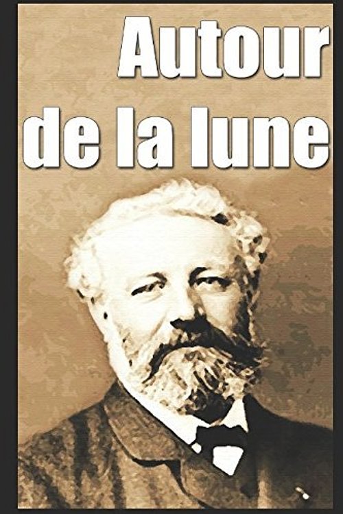 Cover Art for 9781549596094, Autour de la Lune by Jules Verne