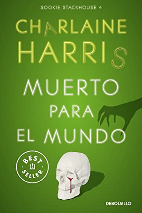 Cover Art for 9788466371063, Muerto para el mundo (Sookie Stackhouse 4) (Best Seller) by Charlaine Harris