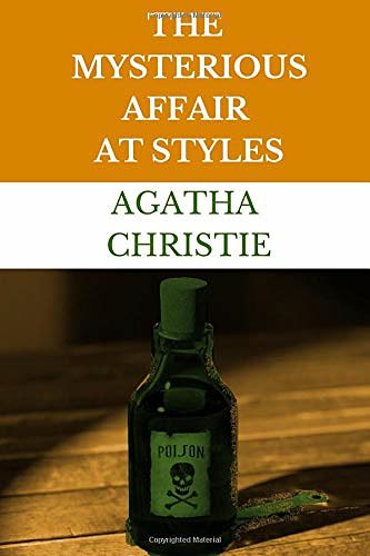 Cover Art for 9798679639973, The Mysterious Affair at Styles: The First Hercule Poirot Mystery (Annotated) by Agatha Christie