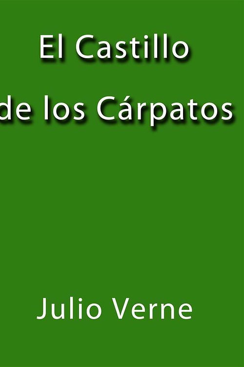 Cover Art for 9788826003924, El castillo de los Carpatos by Jules Verne