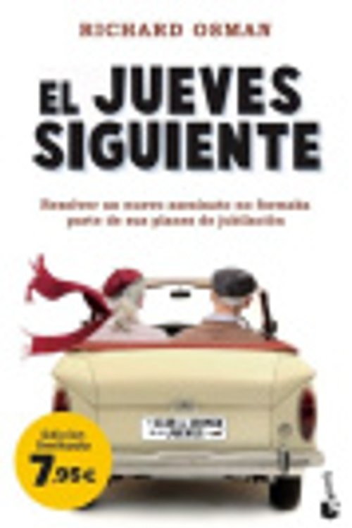 Cover Art for 9788467073461, El jueves siguiente (El Club del Crimen de los Jueves 2) by Richard Osman