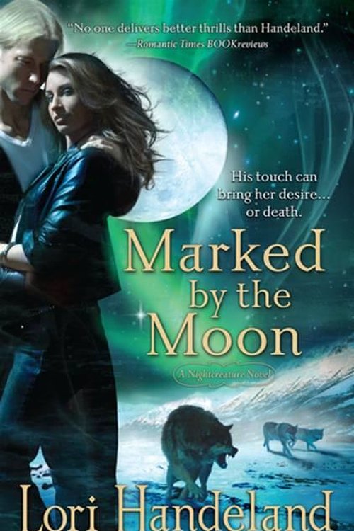 Cover Art for 9781429946520, Marked By The Moon by Lori Handeland