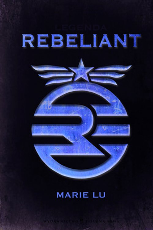 Cover Art for 9788326504662, Legenda. Rebeliant by Marie Lu