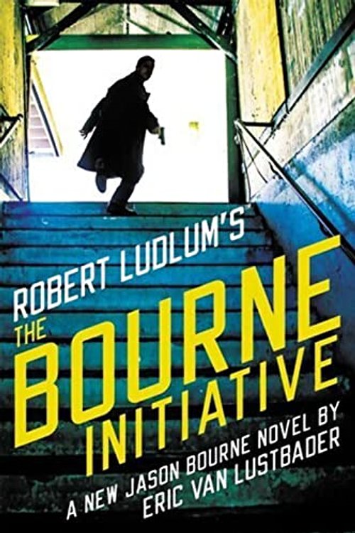 Cover Art for 9781455597987, Robert Ludlum's (TM) the Bourne InitiativeJason Bourne by Van Lustbader, Eric