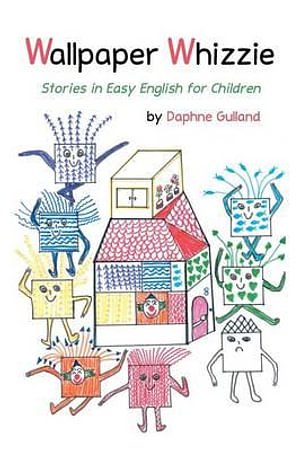Cover Art for 9781452517025, Wallpaper Whizzie: Stories in Easy English for Children by Daphne Gulland