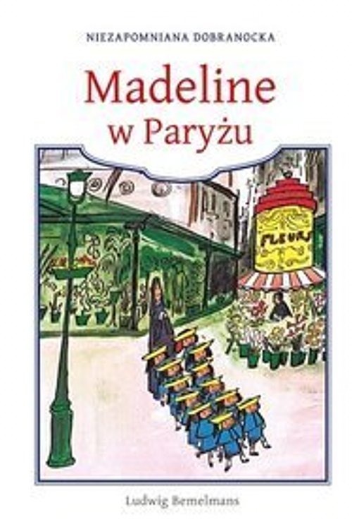 Cover Art for 9788324033461, Madeline w Paryżu by Ludwig Bemelmans