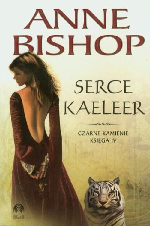 Cover Art for 9788392732259, Serce Kaeleer Czarne Kamienie ksiega IV by Anne Bishop