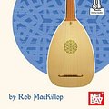 Cover Art for 9780786697991, Introduction to the Lute by Rob MacKillop