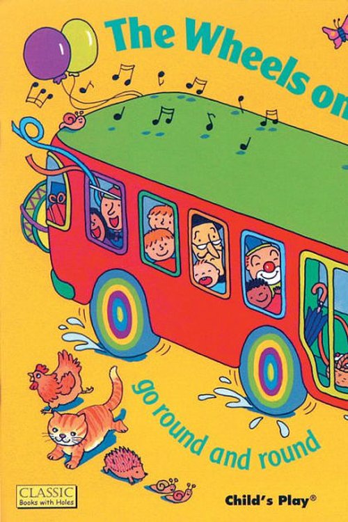 Cover Art for 9781904550662, The Wheels on the Bus Go Round and Round by Annie Kubler