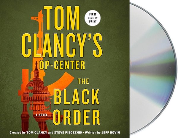 Cover Art for 9781250803252, Tom Clancy's Op-Center: The Black Order by Jeff Rovin