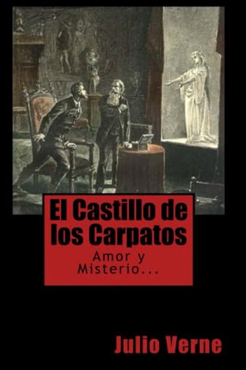 Cover Art for 9798360525318, El Castillo de los Cárpatos by Jules Verne