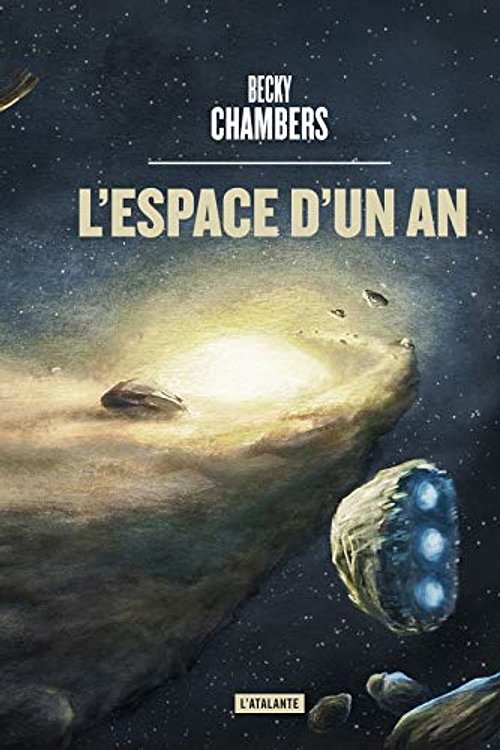Cover Art for 9782841727667, L'espace d'un an by Becky Chambers
