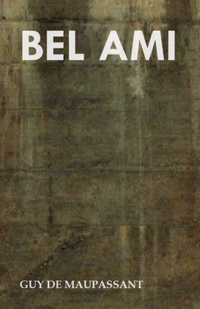 Cover Art for 9781447468905, Bel Ami by Guy de Maupassant