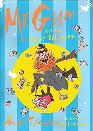 Cover Art for 9781405228152, Mr Gum and the Biscuit Billionaire by Andy Stanton