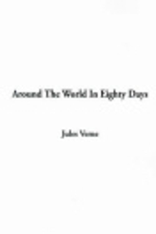Cover Art for 9781588276247, Around the World in Eighty Days by Jules Verne