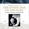 Cover Art for B07YB5CHFD, The Other Side of the Coin: The Queen, the Dresser and the Wardrobe by Angela Kelly