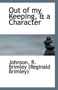 Cover Art for 9781113290816, Out of My Keeping, & a Character by Johnson R. Brimley (Reginald Brimley)