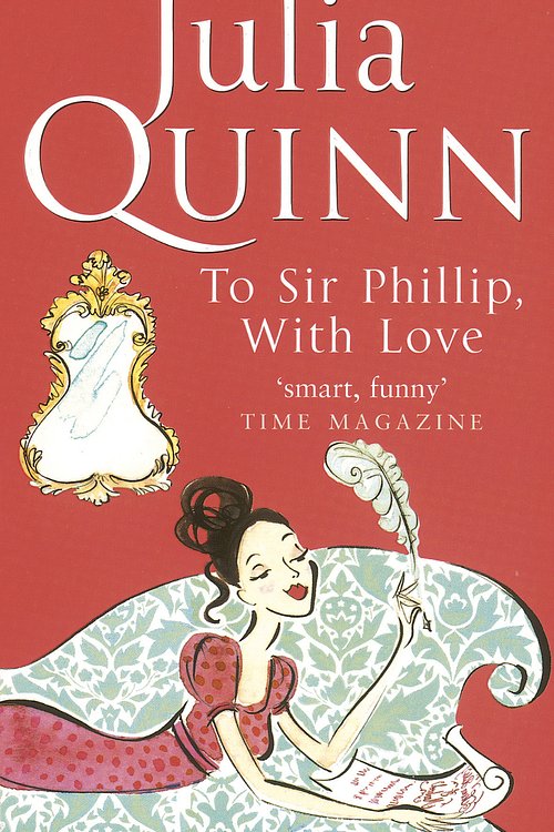 Cover Art for 9780748115723, To Sir Philip, With Love by Julia Quinn