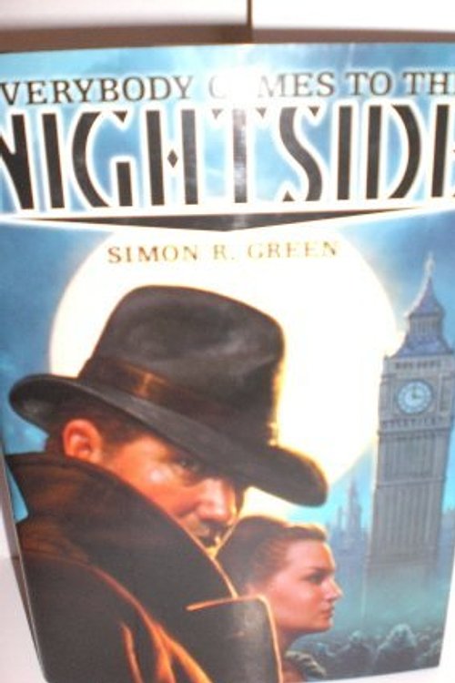 Cover Art for 9780739444658, Everybody Comes To The Nightside by Simon R. Green