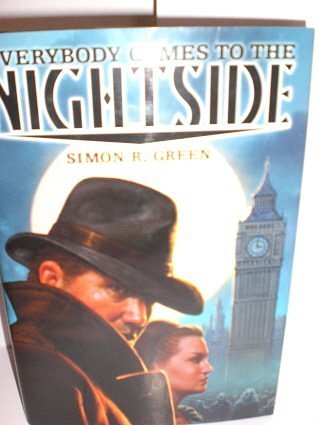 2 editions of Everybody Comes To The Nightside by Simon R. Green