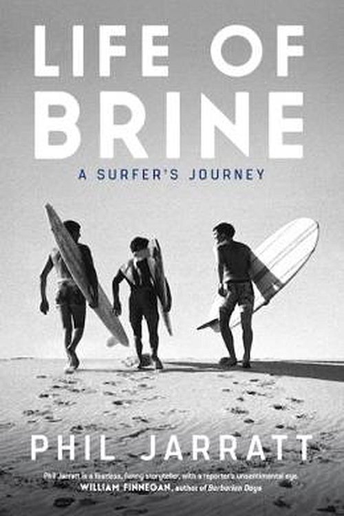 Cover Art for 9781743792322, Life of Brine: A Surfer's Journey by Phil Jarratt