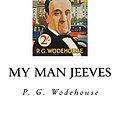 Cover Art for 9781535040143, My Man Jeeves by P. G. Wodehouse