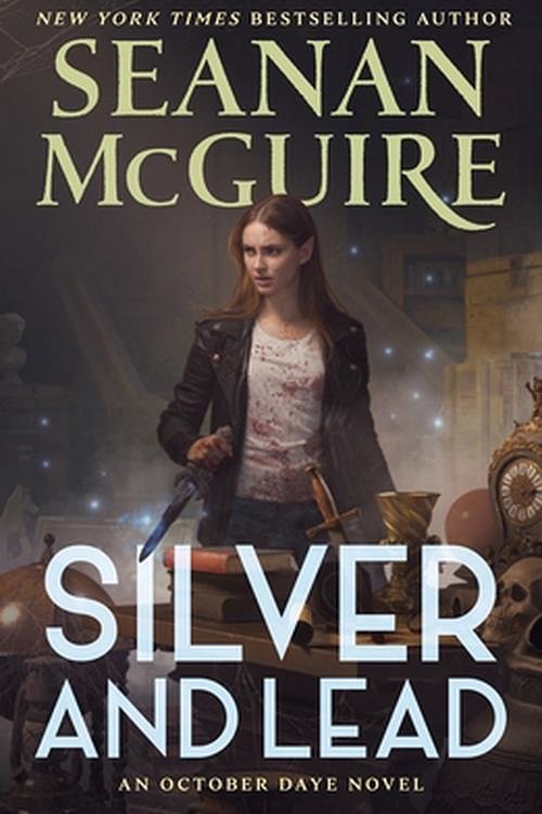 Cover Art for 9781250375193, Silver and Lead: An October Daye Novel: 19 by Seanan McGuire