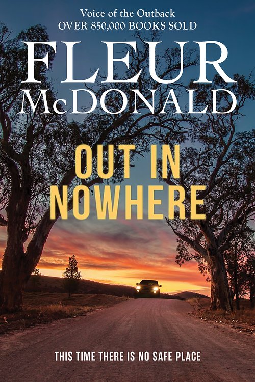 Cover Art for 9781761470103, Out in Nowhere by Fleur McDonald