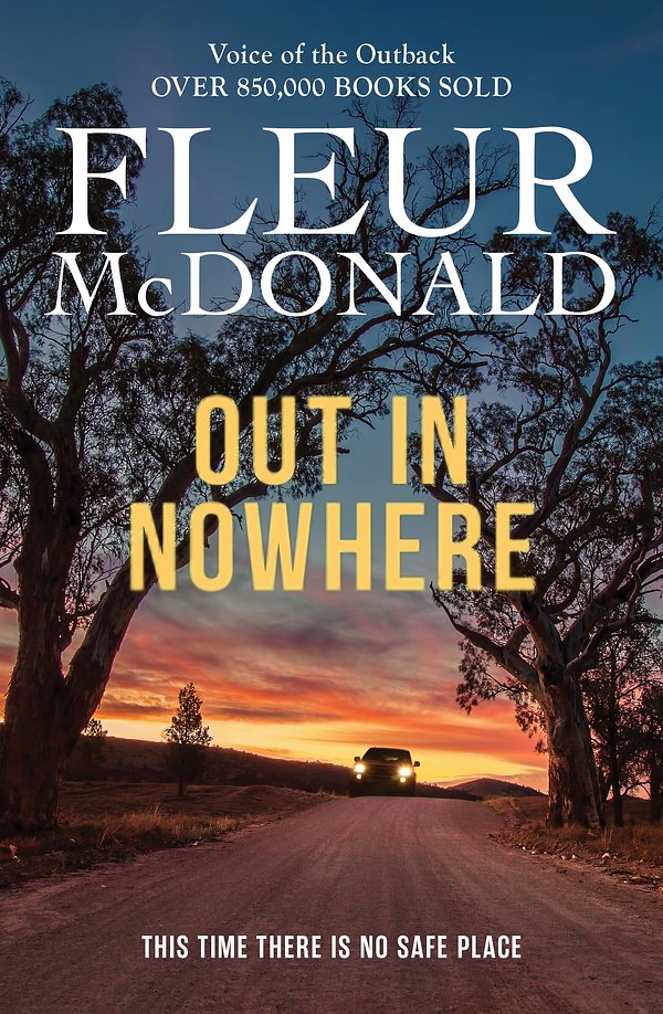 Cover Art for 9781761470103, Out in Nowhere by Fleur McDonald