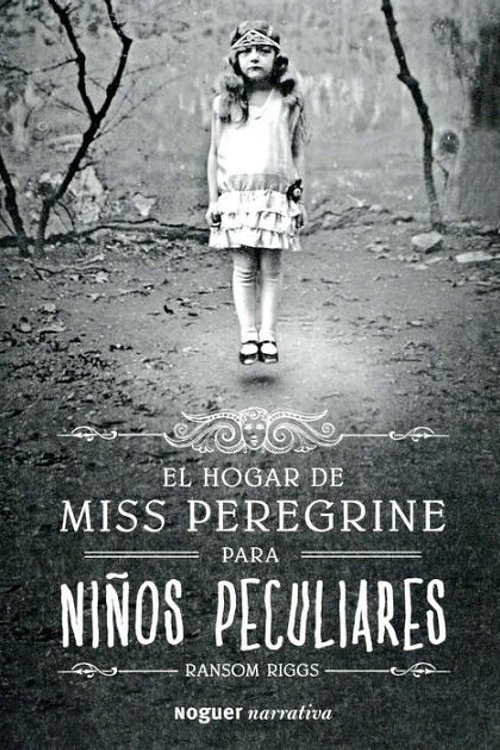 Cover Art for 9788427900745, El hogar de Miss Peregrine para niños peculiares by Gemma Gallart, Ransom Riggs