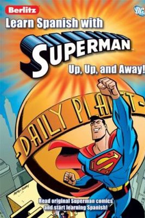 Cover Art for 0027793681797, Learn Spanish with Superman : Up, Up, and Away! by Berlitz Publishing Staff; Mark Millar