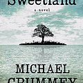 Cover Art for 9781410478092, Sweetland by Michael Crummey