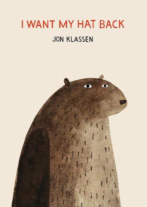 Cover Art for 9781536207576, I Want My Hat Back by Jon Klassen