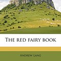 Cover Art for 9781172923069, The Red Fairy Book by Andrew Lang