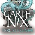 Cover Art for 9781471409691, Terciel and Elinor by Garth Nix