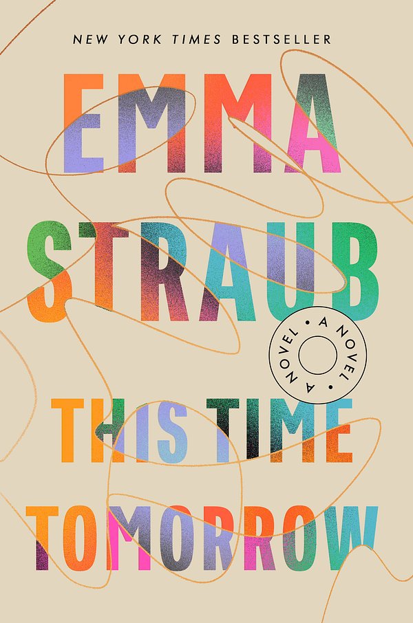 Cover Art for 9780525539001, This Time Tomorrow by Emma Straub