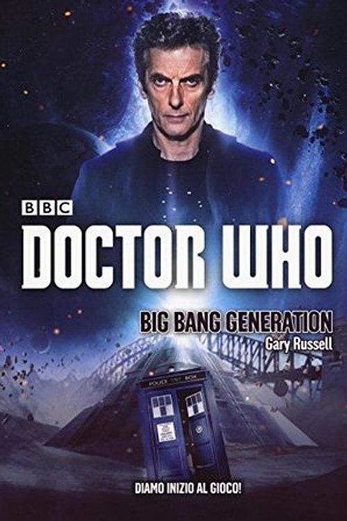 Cover Art for 9788834430927, Doctor Who: Big Bang Generation by Gary Russell
