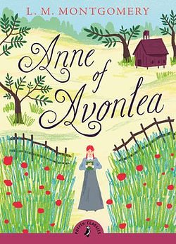 Cover Art for 9780141931517, Anne of Avonlea (Puffin Classics Relaunch) by L. M. Montgomery