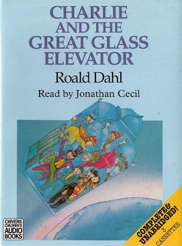 Cover Art for 9780745184791, Charlie and the Great Glass Elevator by Roald Dahl