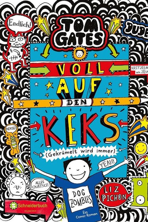 Cover Art for 9783505142192, Tom Gates, Band 14: Voll auf den Keks (Gekrümelt wird immer) by Liz Pichon