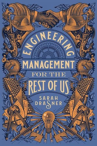 Cover Art for B0BGYVDX35, Engineering Management for the Rest of Us by Sarah Drasner