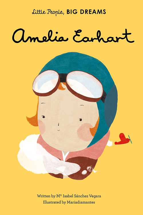 Cover Art for 9781847808851, Little People, Big Dreams: Amelia Earhart by Isabel Sanchez