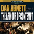 Cover Art for 9780857870315, The Armour of Contempt by Dan Abnett