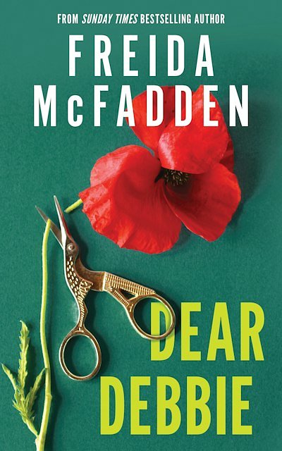 Cover Art for 9781464266485, Dear Debbie by Freida McFadden