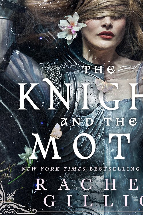 Cover Art for 9781405564366, The Knight and the Moth by Rachel Gillig