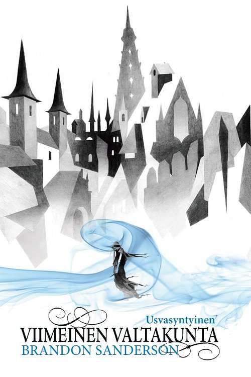 Cover Art for 9789518876116, Viimeinen valtakunta by Brandon Sanderson, Mika Kivimäki