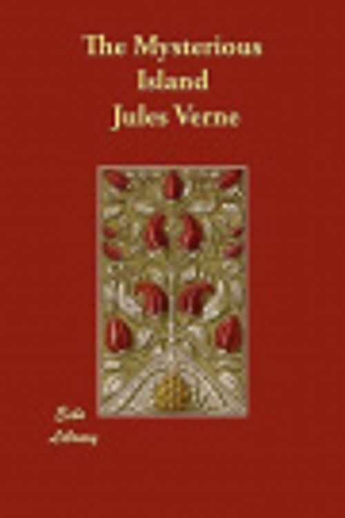 Cover Art for 9781406857788, The Mysterious Island by Jules Verne