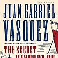 Cover Art for 9781408800188, The Secret History of Costaguana by Juan Gabriel Vasquez