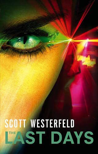 Cover Art for 9781905654062, The Last Days by Scott Westerfeld