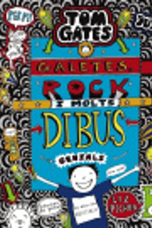 Cover Art for 9788499069869, Tom Gates: Galetes, rock i molts dibus genials by Liz Pichon
